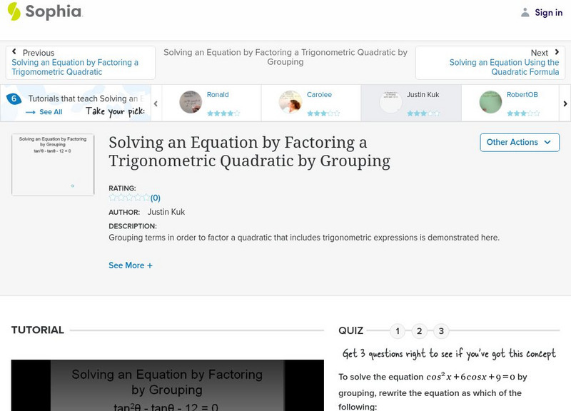Sophia: Solving an Equation by Factoring a Trigonometric Quadratic by Grouping Instructional Video