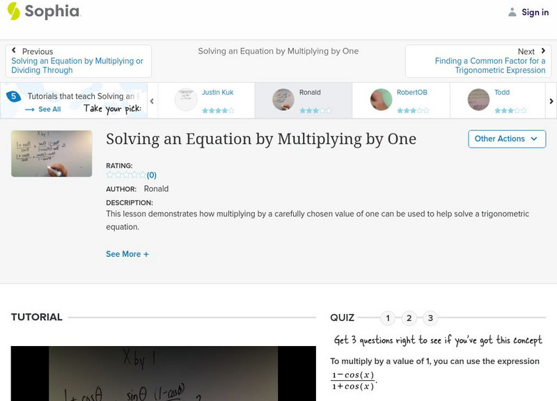 Sophia: Solving an Equation by Multiplying by One: Lesson 3 Instructional Video