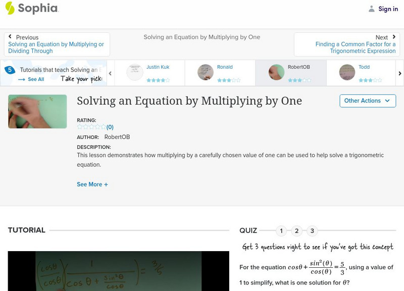 Sophia: Solving an Equation by Multiplying by One: Lesson 5 Instructional Video