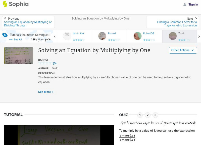 Sophia: Solving an Equation by Multiplying by One: Lesson 6 Instructional Video