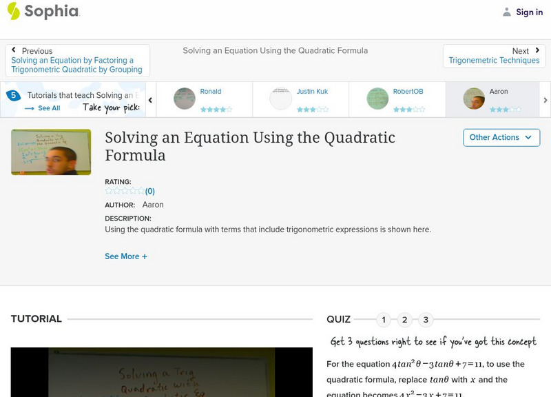 Sophia: Solving an Equation Using the Quadratic Formula #6 Instructional Video