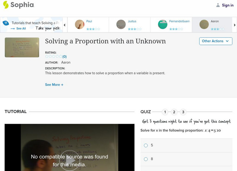 Sophia: Solving a Proportion With an Unknown: Lesson 7 Instructional Video Sophia: Solving a Proportion With an Unknown: Lesson 7 Instructional Video