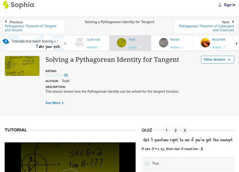 Sophia: Solving a Pythagorean Identity for Tangent: Lesson 6 Instructional Video