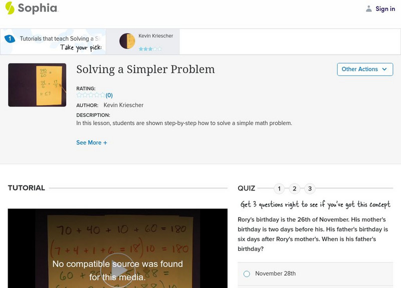 Sophia: Solving a Simpler Problem: Lesson 1 Instructional Video Sophia: Solving a Simpler Problem: Lesson 1 Instructional Video