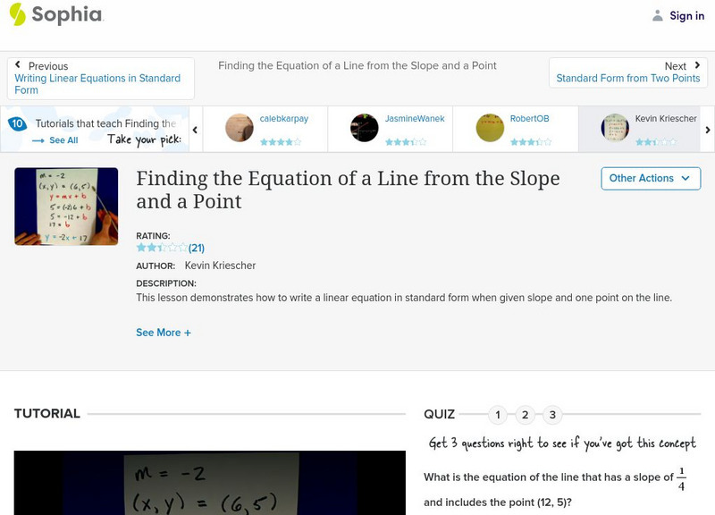 Sophia: Finding the Equation of a Line From the Slope and a Point Instructional Video Sophia: Finding the Equation of a Line From the Slope and a Point Instructional Video