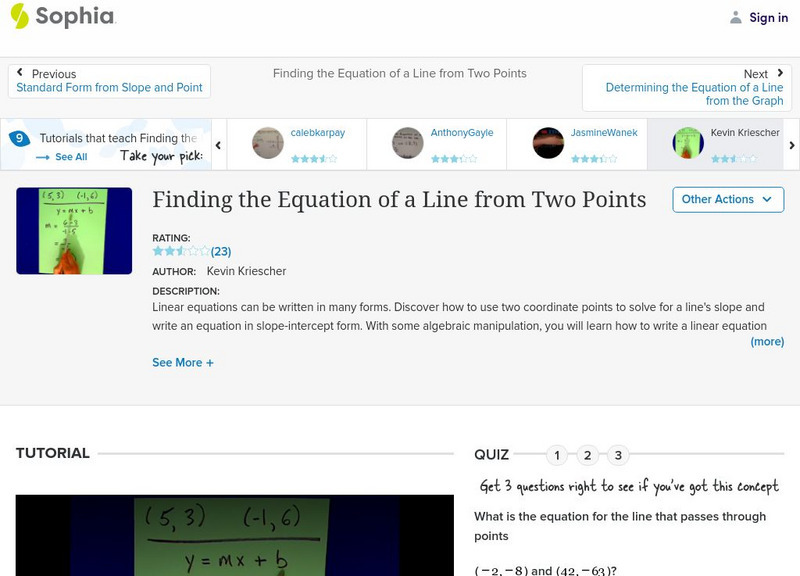 Sophia: Finding the Equation of a Line From Two Points Instructional Video Sophia: Finding the Equation of a Line From Two Points Instructional Video