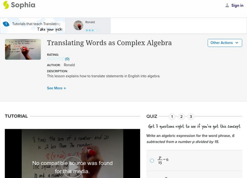Sophia: Translating Words as Complex Algebra: Lesson 3 Instructional Video Sophia: Translating Words as Complex Algebra: Lesson 3 Instructional Video