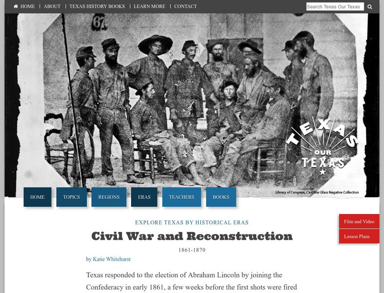 Texas Pbs: Texas Our Texas: Civil War and Reconstruction 1861 1870 Article Texas Pbs: Texas Our Texas: Civil War and Reconstruction 1861 1870 Article