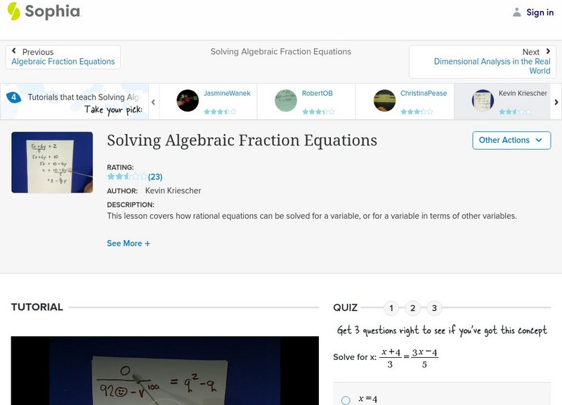 Sophia: Solving Algebraic Fraction Equations Instructional Video Sophia: Solving Algebraic Fraction Equations Instructional Video