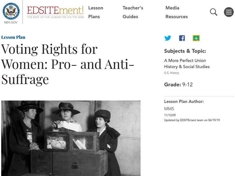 Neh: Edsit Ement: Voting Rights for Women: Pro and Anti Suffrage Lesson Plan Neh: Edsit Ement: Voting Rights for Women: Pro and Anti Suffrage Lesson Plan