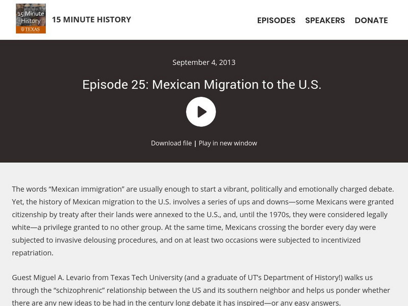 15 Minute History: Episode 25: Mexican Migration to the Us Audio 15 Minute History: Episode 25: Mexican Migration to the Us Audio