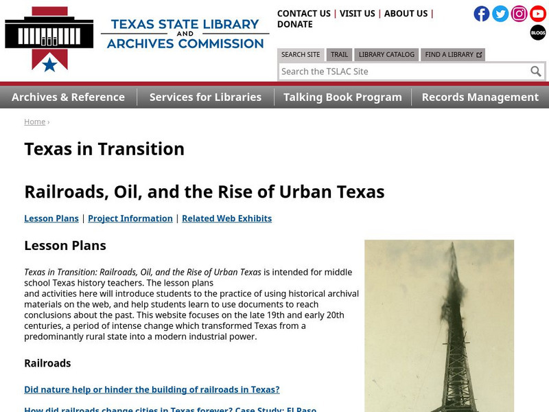 Texas State Library and Archives Commission: Texas in Transition: Railroads, Oil, and the Rise of Urban Texas Website Texas State Library and Archives Commission: Texas in Transition: Railroads, Oil, and the Rise of Urban Texas Website