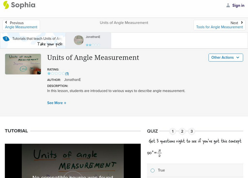 Sophia: Units of Angle Measurement: Lesson 5 Instructional Video