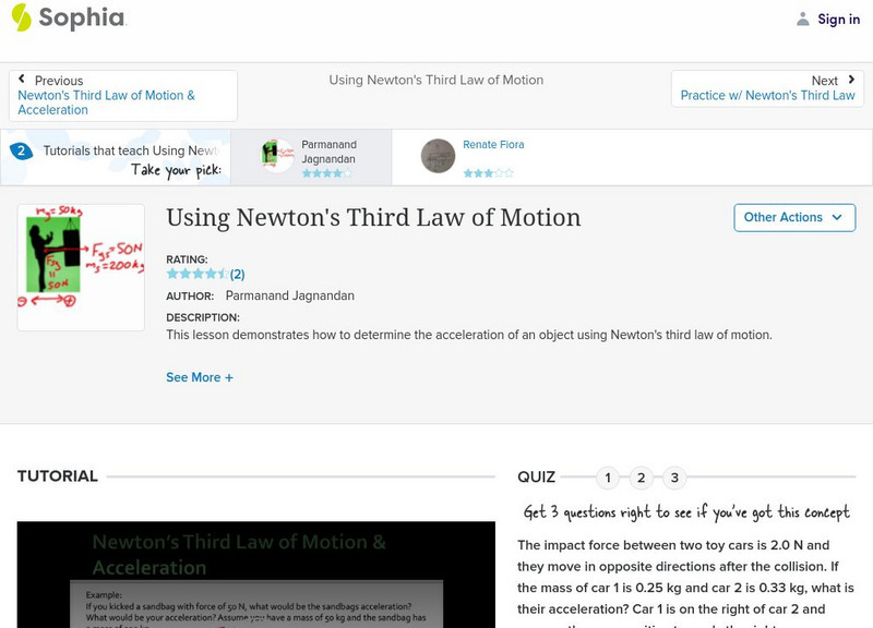 Sophia: Using Newton's Third Law of Motion: Lesson 1 Instructional Video Sophia: Using Newton's Third Law of Motion: Lesson 1 Instructional Video