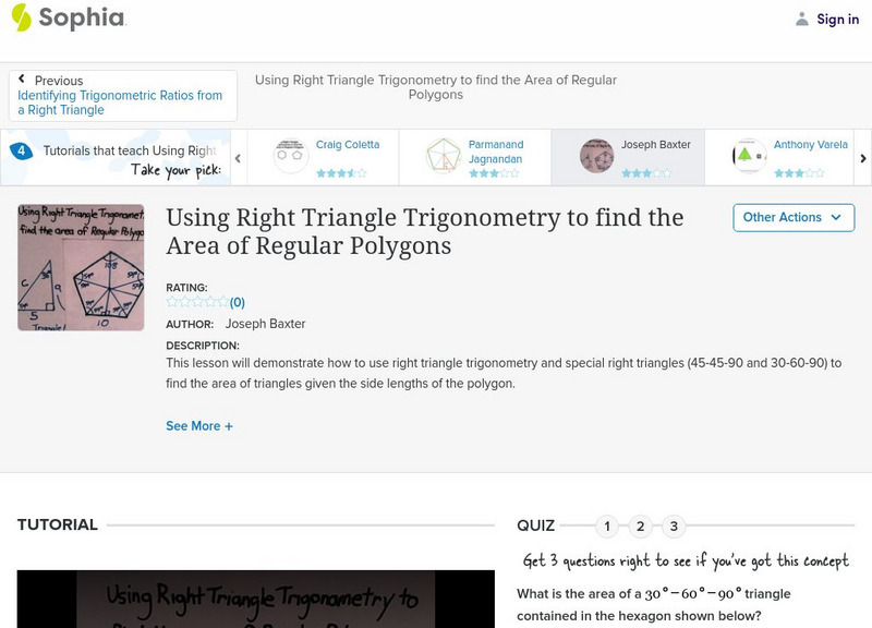 Sophia: Using Right Triangle Trigonometry to Find the Area of Regular Polygons Instructional Video