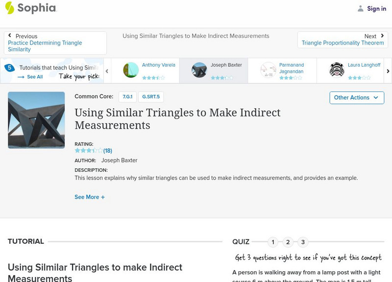 Sophia: Using Similar Triangles to Make Indirect Measurements: Lesson 1 Instructional Video Sophia: Using Similar Triangles to Make Indirect Measurements: Lesson 1 Instructional Video