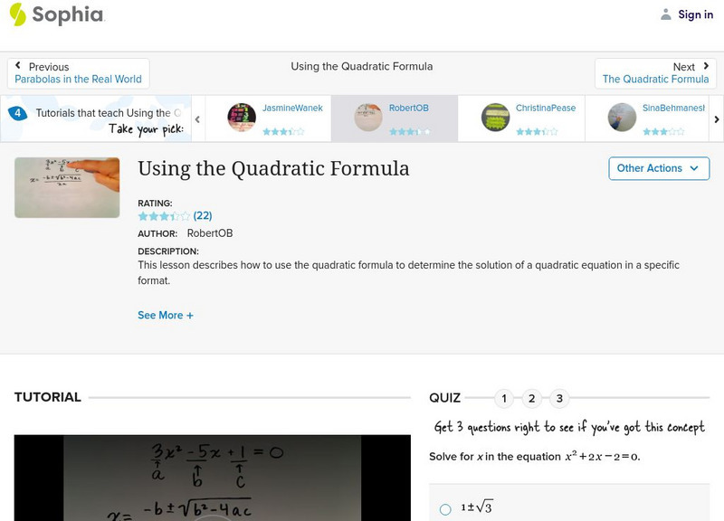 Sophia: Using the Quadratic Formula: Lesson 9 Instructional Video