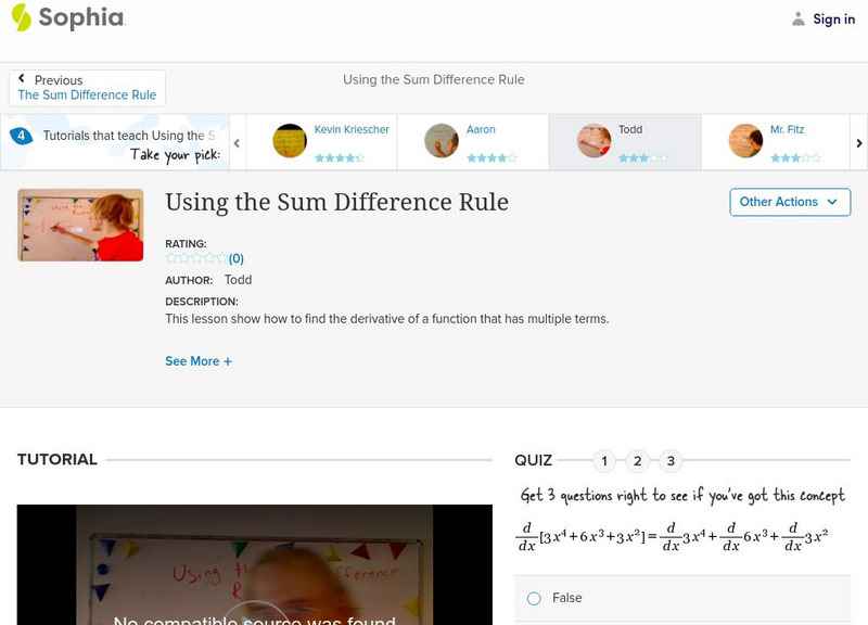 Sophia: Using the Sum Difference Rule: Lesson 3 Instructional Video Sophia: Using the Sum Difference Rule: Lesson 3 Instructional Video
