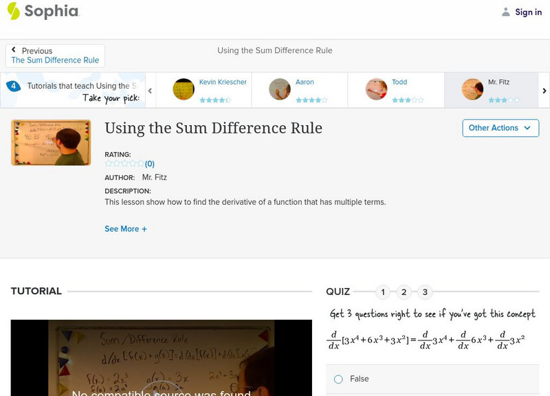 Sophia: Using the Sum Difference Rule: Lesson 4 Instructional Video Sophia: Using the Sum Difference Rule: Lesson 4 Instructional Video
