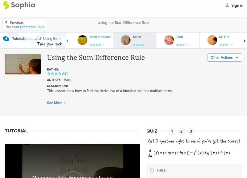Sophia: Using the Sum Difference Rule: Lesson 6 Instructional Video Sophia: Using the Sum Difference Rule: Lesson 6 Instructional Video