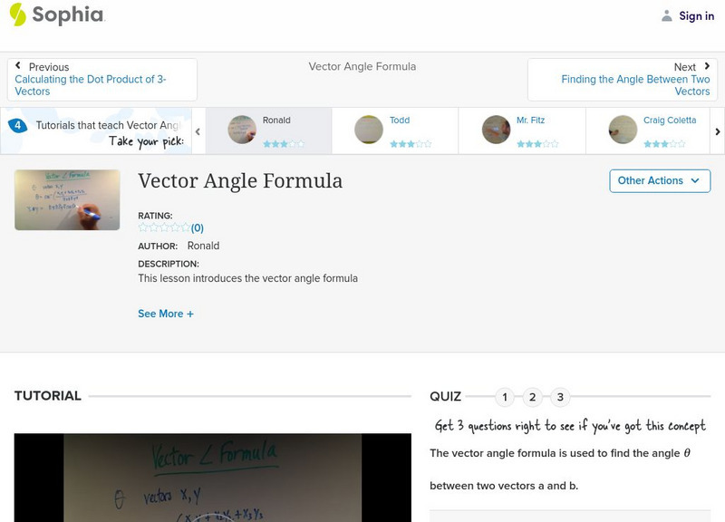 Sophia: Vector Angle Formula: Lesson 3 Instructional Video Sophia: Vector Angle Formula: Lesson 3 Instructional Video