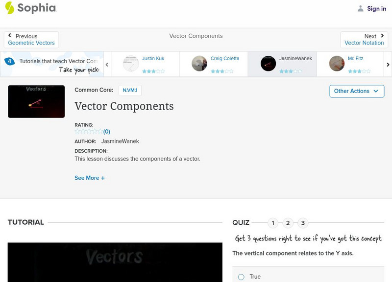 Sophia: Vector Components: Lesson 3 Instructional Video Sophia: Vector Components: Lesson 3 Instructional Video