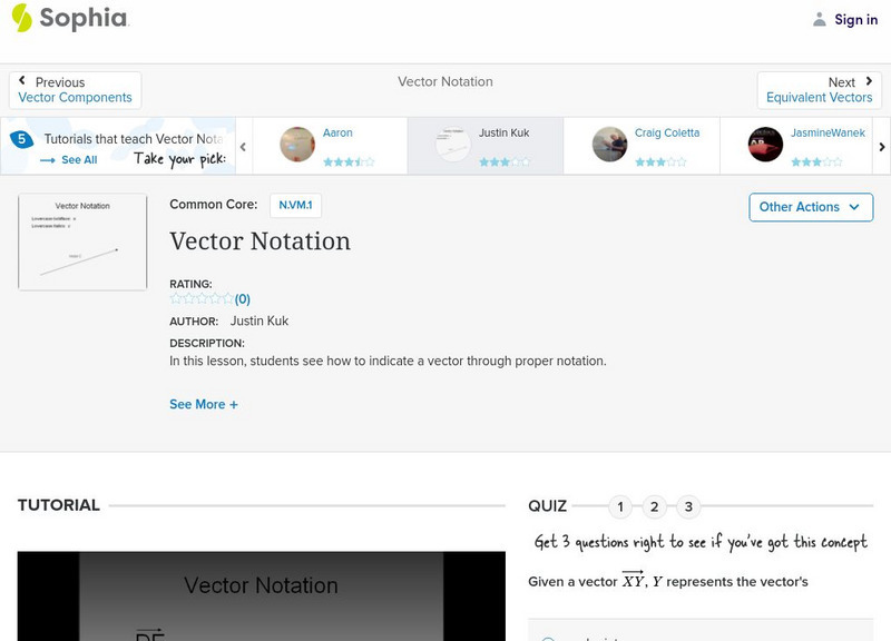 Sophia: Vector Notation: Lesson 1 Instructional Video Sophia: Vector Notation: Lesson 1 Instructional Video