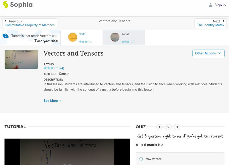 Sophia: Vectors and Tensors: Lesson 3 Instructional Video Sophia: Vectors and Tensors: Lesson 3 Instructional Video