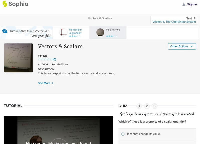 Sophia: Vectors & Scalars: Lesson 2 Instructional Video Sophia: Vectors & Scalars: Lesson 2 Instructional Video