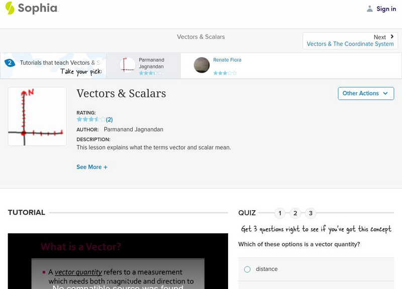 Sophia: Vectors & Scalars: Lesson 1 Instructional Video Sophia: Vectors & Scalars: Lesson 1 Instructional Video