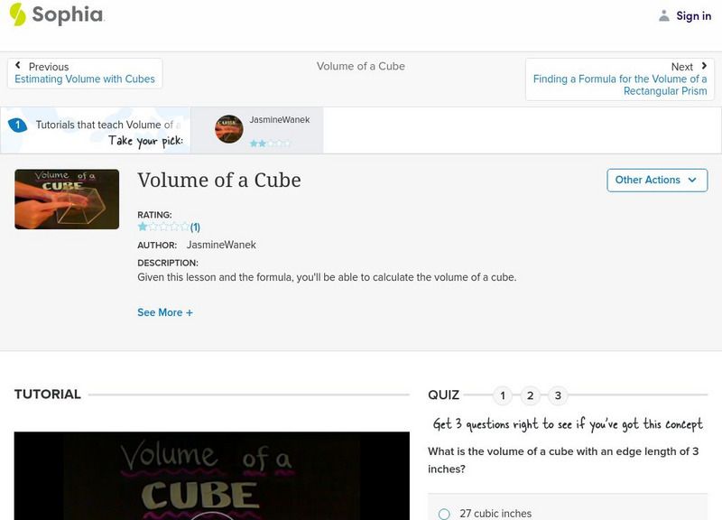 Sophia: Volume of a Cube: Lesson 4 Instructional Video Sophia: Volume of a Cube: Lesson 4 Instructional Video