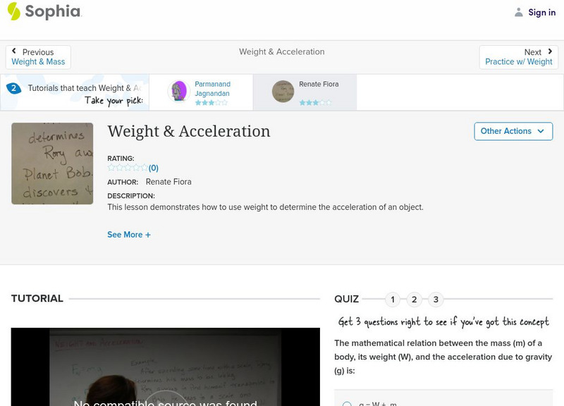 Sophia: Weight & Acceleration: Lesson 2 Instructional Video Sophia: Weight & Acceleration: Lesson 2 Instructional Video