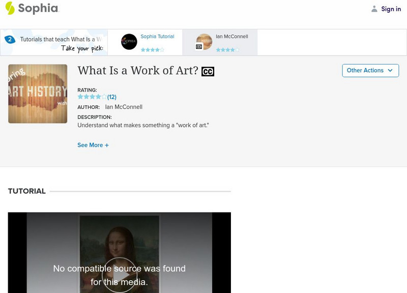 Sophia: What Is a Work of Art?: Lesson 1 Instructional Video Sophia: What Is a Work of Art?: Lesson 1 Instructional Video