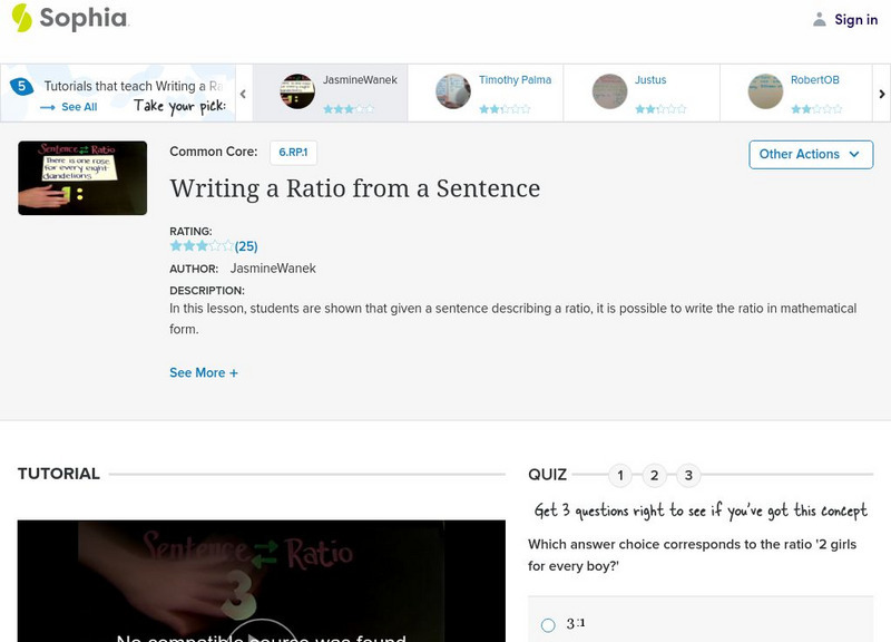Sophia: Writing a Ratio From a Sentence: Lesson 9 Instructional Video Sophia: Writing a Ratio From a Sentence: Lesson 9 Instructional Video