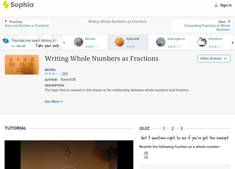 Sophia: Writing Whole Numbers as Fractions #12 Instructional Video Sophia: Writing Whole Numbers as Fractions #12 Instructional Video