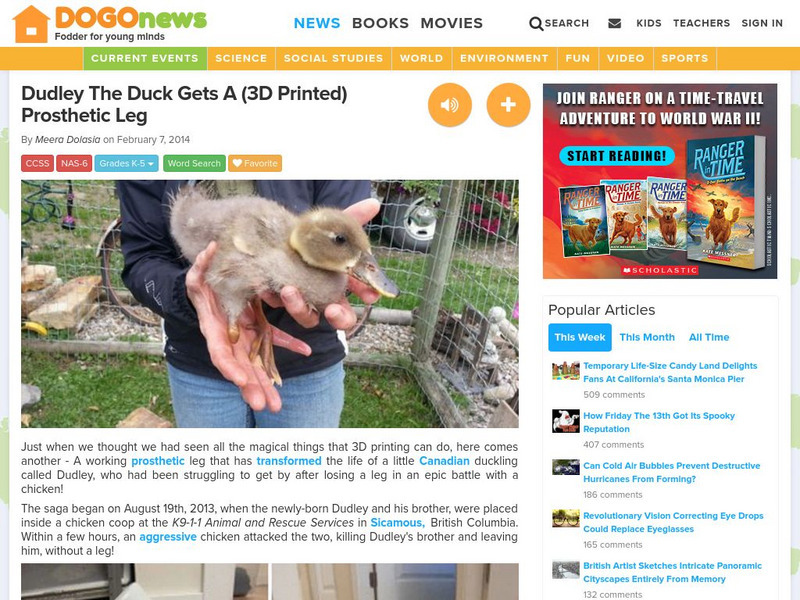 Dogo News: Week of 2 10 14: Dudley the Duck Gets a (3 D Printed) Prosthetic Leg Article Dogo News: Week of 2 10 14: Dudley the Duck Gets a (3 D Printed) Prosthetic Leg Article