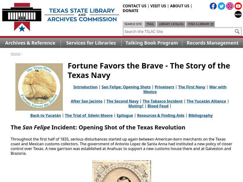 Texas State Library and Archives Commission: The San Felipe Incident: Opening Shot of the Texas Revolution Primary Texas State Library and Archives Commission: The San Felipe Incident: Opening Shot of the Texas Revolution Primary