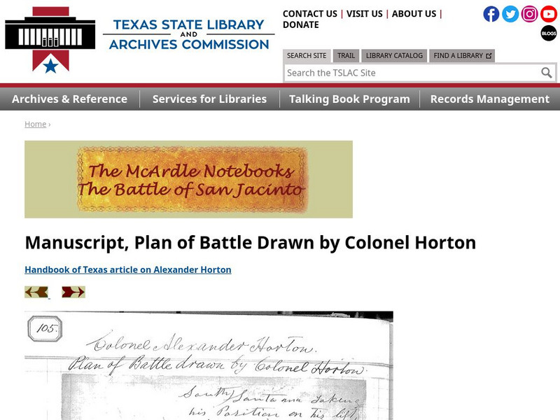 Texas State Library and Archives Commission: Battle of San Jacinto: Plan of Battle Drawn by Colonel Horton Primary Texas State Library and Archives Commission: Battle of San Jacinto: Plan of Battle Drawn by Colonel Horton Primary