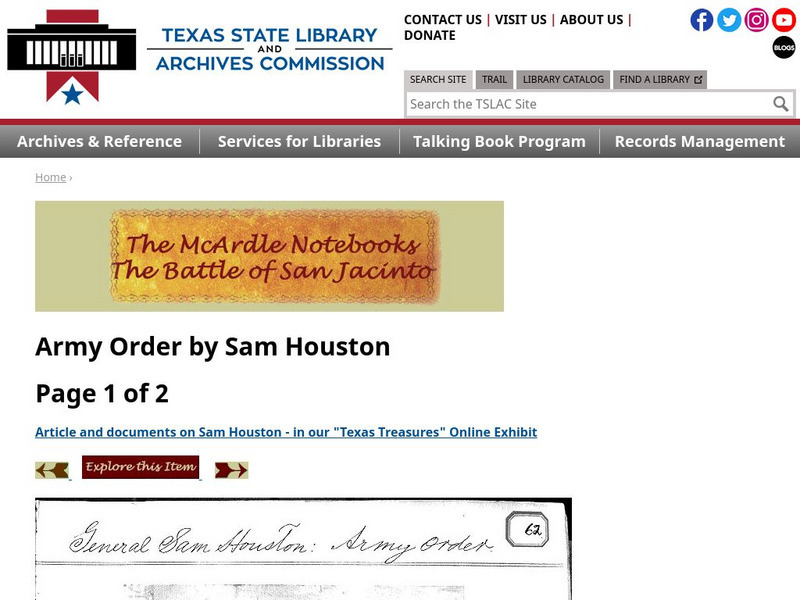 Texas State Library and Archives Commission: The Mc Ardle Notebooks: Battle of San Jacinto: Army Order by Sam Houston Primary Texas State Library and Archives Commission: The Mc Ardle Notebooks: Battle of San Jacinto: Army Order by Sam Houston Primary
