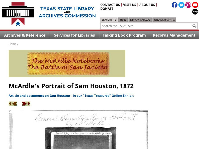 Texas State Library and Archives Commission: The Mc Ardle Notebooks: Mc Ardle's Portrait of Sam Houston, 1876 Primary Texas State Library and Archives Commission: The Mc Ardle Notebooks: Mc Ardle's Portrait of Sam Houston, 1876 Primary