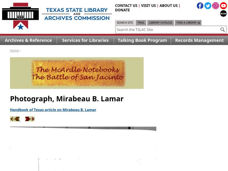 Texas State Library and Archives Commission: Battle of San Jacinto: Photograph, Mirabeau B. Lamar Graphic Texas State Library and Archives Commission: Battle of San Jacinto: Photograph, Mirabeau B. Lamar Graphic