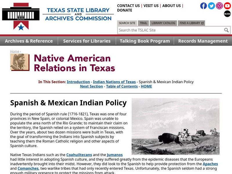 Texas State Library and Archives Commission: Native American Relations in Texas: Spanish & Mexican Policy Website Texas State Library and Archives Commission: Native American Relations in Texas: Spanish & Mexican Policy Website