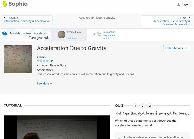 Sophia: Acceleration Due to Gravity: Lesson 5 Instructional Video Sophia: Acceleration Due to Gravity: Lesson 5 Instructional Video