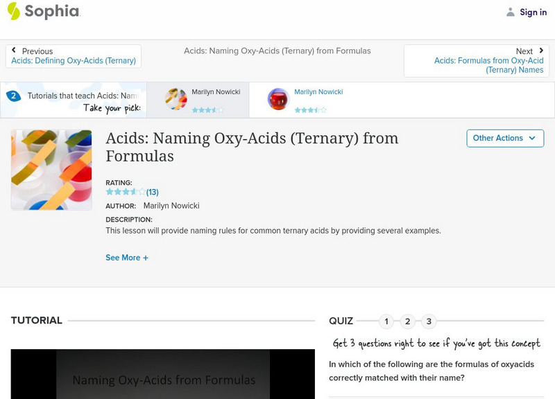 Sophia: Acids: Naming Oxy Acids (Ternary) From Formulas: Lesson 2 Instructional Video Sophia: Acids: Naming Oxy Acids (Ternary) From Formulas: Lesson 2 Instructional Video