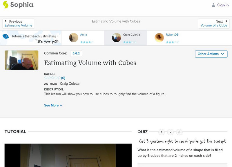 Sophia: Estimating Volume With Cubes: Lesson 4 Instructional Video Sophia: Estimating Volume With Cubes: Lesson 4 Instructional Video