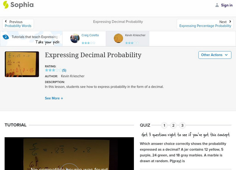 Sophia: Expressing Decimal Probability Instructional Video Sophia: Expressing Decimal Probability Instructional Video