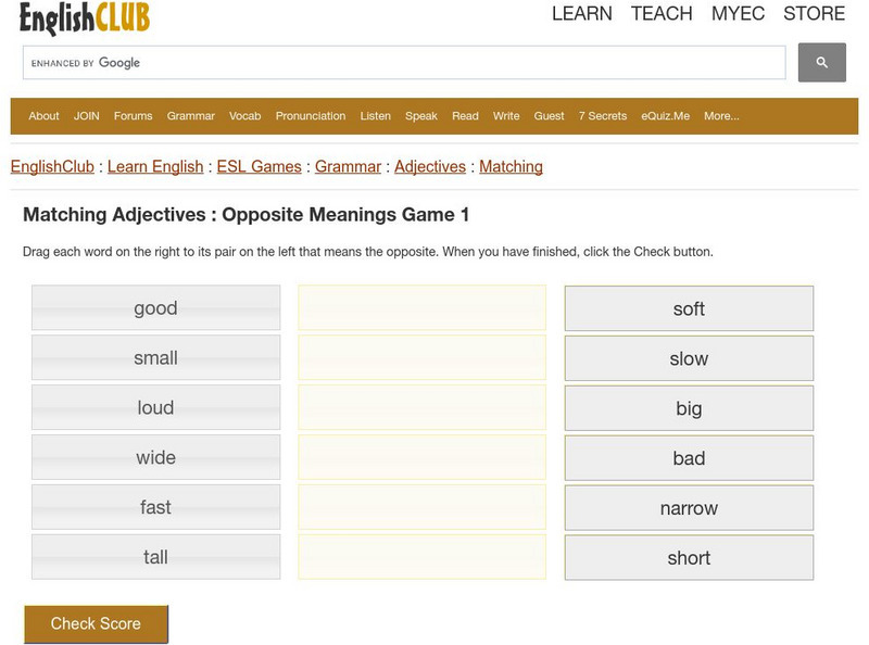 English Club: Esl Games: Grammar: Matching Adjectives: Opposite Meanings Interactive English Club: Esl Games: Grammar: Matching Adjectives: Opposite Meanings Interactive