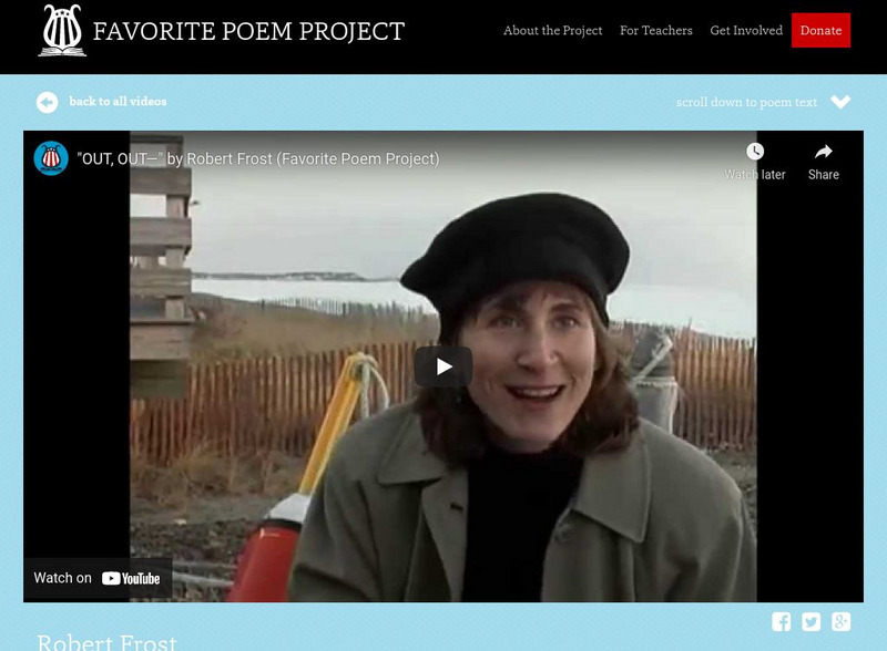 The Favorite Poem Project: "Out, Out " by Robert Frost Instructional Video The Favorite Poem Project: "Out, Out " by Robert Frost Instructional Video
