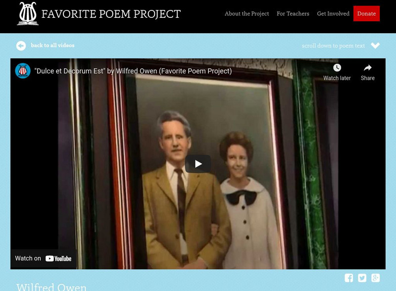 The Favorite Poem Project: "Dulce Et Decorum Est" by Wilfred Owen Instructional Video The Favorite Poem Project: "Dulce Et Decorum Est" by Wilfred Owen Instructional Video