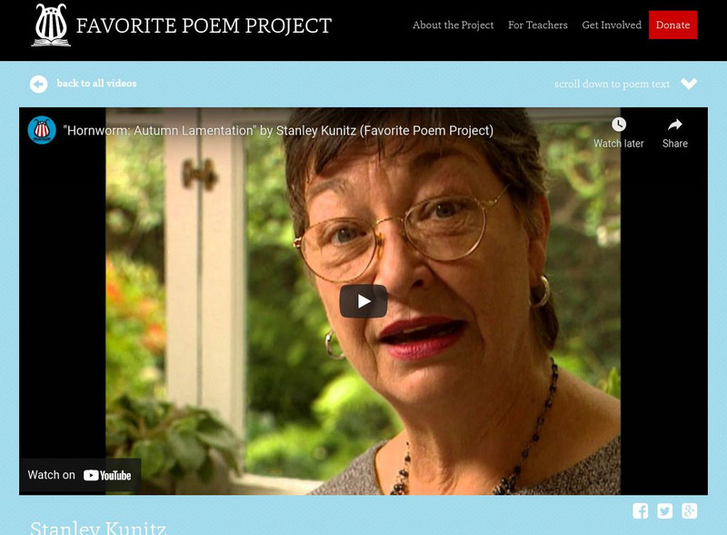 The Favorite Poem Project: "Hornworm: Autumn Lamentation" by Stanley Kunitz Instructional Video The Favorite Poem Project: "Hornworm: Autumn Lamentation" by Stanley Kunitz Instructional Video